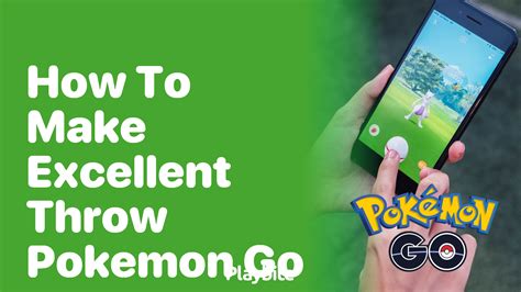 pokemon excellent throw|pokemon go excellent throw app.